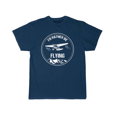 I'd Rather Be Flying T SHIRT THE AV8R